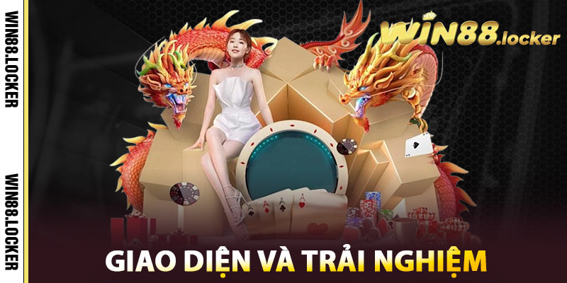Giao diện và trải nghiệm Nhà cái Win88